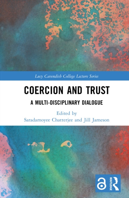 Book cover of: Coercion and Trust. By: Saradamoyee Chatterjee