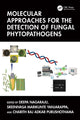 Book cover of: Molecular Approaches for the Detection of Fungal Phytopathogens. By: Deepa Nagaraju