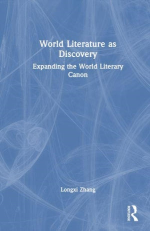 World Literature as Discovery