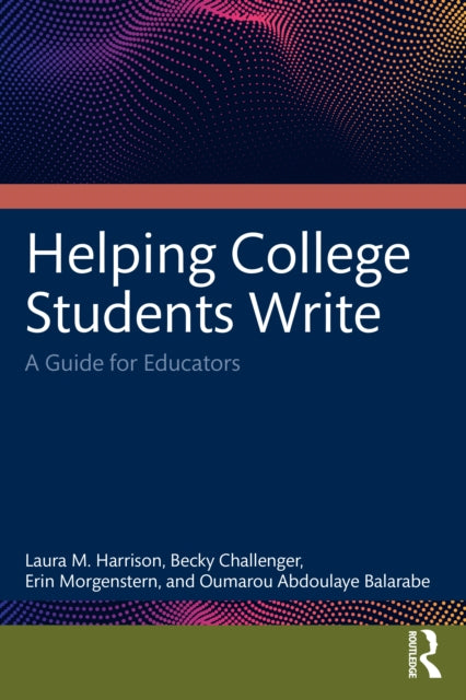 Book cover of: Helping College Students Write. By: Laura M. Harrison