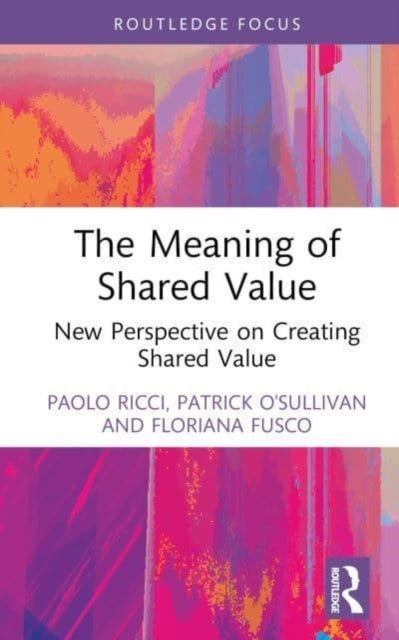 Book cover of: Meaning of Shared Value. By: Floriana Fusco