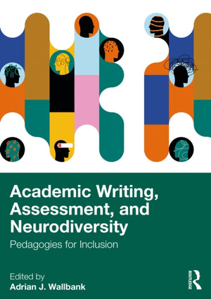 Academic Writing, Assessment and Neurodiversity