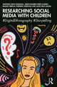 Book cover of: Researching Social Media with Children