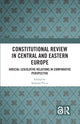 Book cover of: Constitutional Review in Central and Eastern Europe. By: Kálmán Pócza