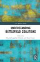 Book cover of: Understanding Battlefield Coalitions. By: Rosella Cappella Zielinski