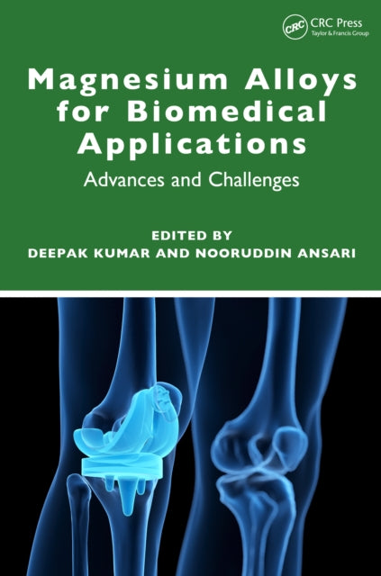 Book cover of: Magnesium Alloys for Biomedical Applications. By: Deepak Kumar