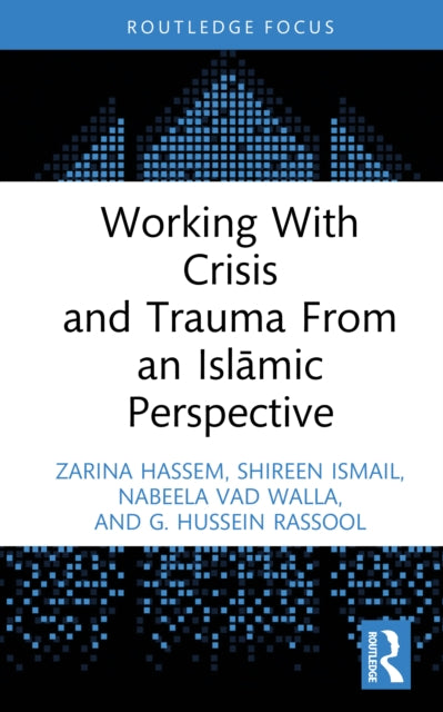 Book cover of: Working With Crisis and Trauma From an Islamic Perspective