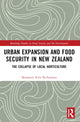 Book cover of: Urban Expansion and Food Security in New Zealand. By: Benjamin Felix Richardson