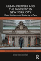 Book cover of: Urban Preppers and the Pandemic in New York City. By: Anna Maria Bounds