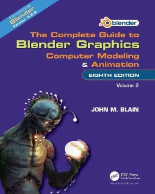 Book cover of: Complete Guide to Blender Graphics. By: John M. Blain