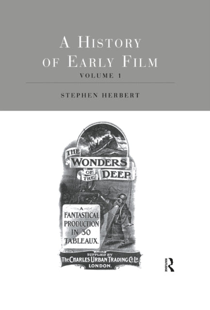 Book cover of: History of Early Film V1. By: Stephen Herbert