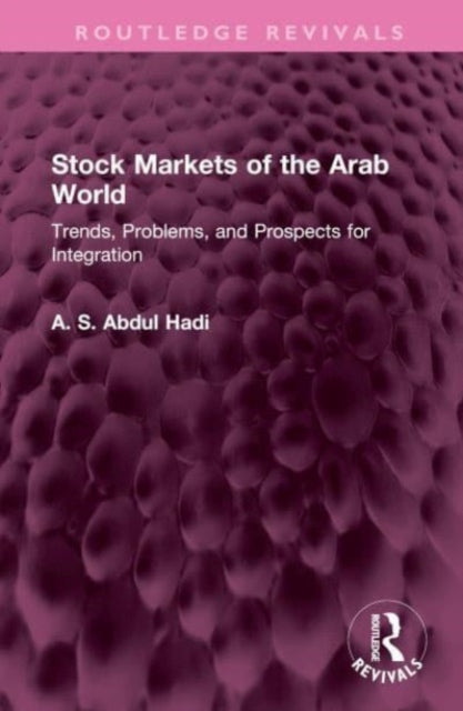 Book cover of: Stock Markets of the Arab World. By: A. S. Abdul Hadi