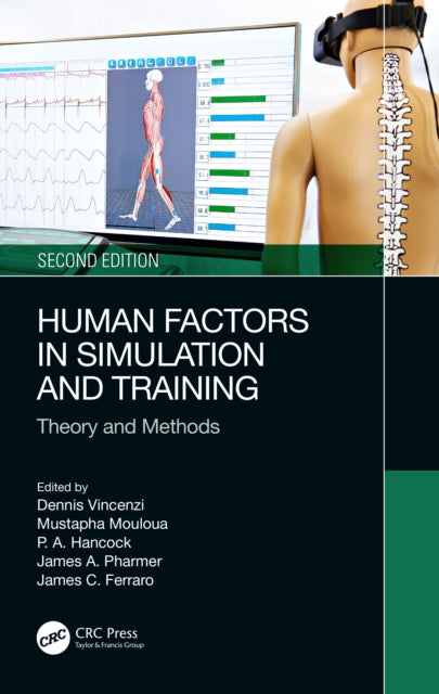 Book cover of: Human Factors in Simulation and Training. By: Dennis A. Vincenzi