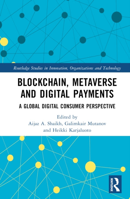 Book cover of: Blockchain, Metaverse, and Digital Payments. By: Aijaz A. Shaikh