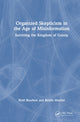 Book cover of: Organized Skepticism in the Age of Misinformation. By: Brett Bourbon