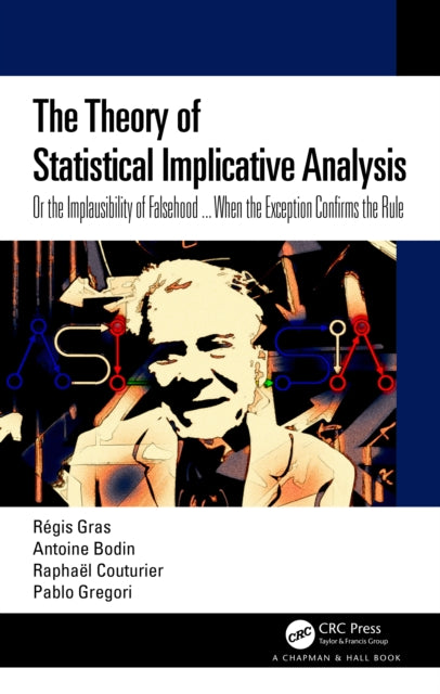 Book cover of: Theory of Statistical Implicative Analysis. By: Régis Gras
