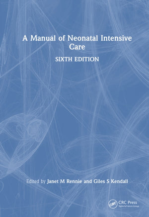 Manual of Neonatal Intensive Care