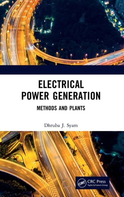 Book cover of: Electrical Power Generation. By: Dhruba J. Syam
