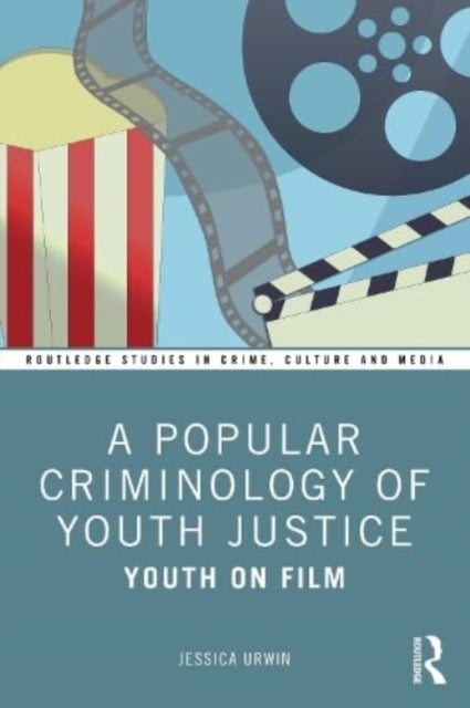 Book cover of: Popular Criminology of Youth Justice
