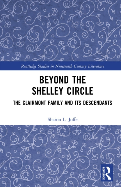 Book cover of: Beyond the Shelley Circle. By: Sharon L. Joffe
