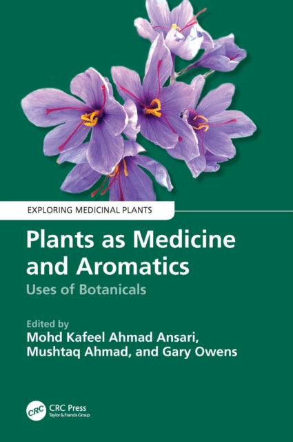 Book cover of: Plants as Medicine and Aromatics. By: Mohd Kafeel Ahmad Ansari