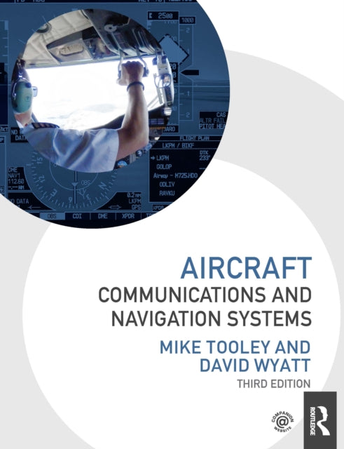 Book cover of: Aircraft Communications and Navigation Systems. By: Tooley, Michael H.