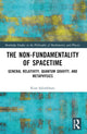 Book cover of: Non-Fundamentality of Spacetime. By: Kian Salimkhani