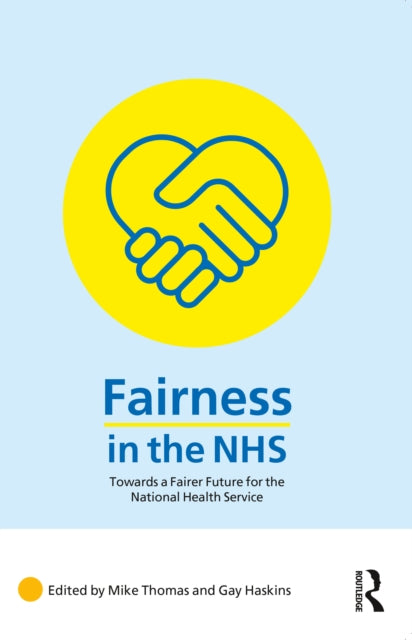 Book cover of: Fairness in the NHS. By: Mike Thomas