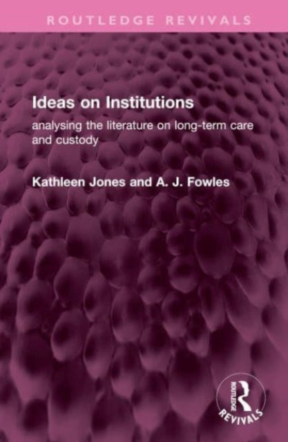 Book cover of: Ideas on Institutions. By: Kathleen Jones