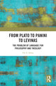 Book cover of: From Plato to Panini to Levinas