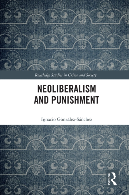 Neoliberalism and Punishment