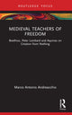 Book cover of: Medieval Teachers of Freedom. By: Marco Antonio Andreacchio