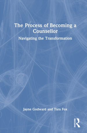 The Process of Becoming a Counsellor