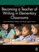 Book cover of: Becoming a Teacher of Writing in Elementary Classrooms. By: Mindy Legard Larson