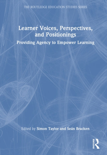 Book cover of: Learner Voices, Perspectives, and Positionings. By: Sean Bracken