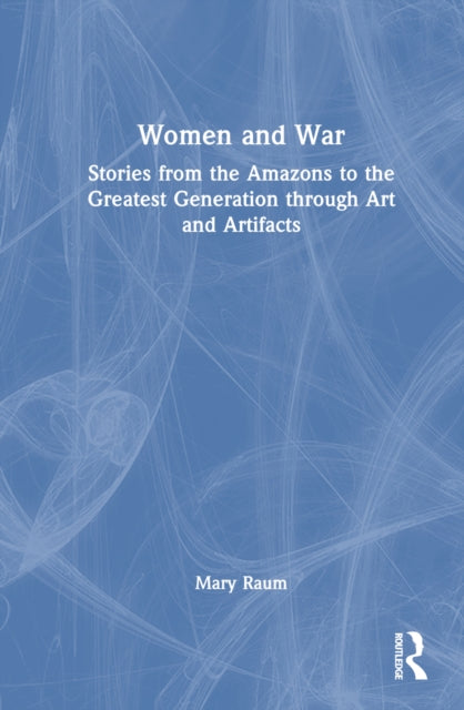 Book cover of: Women and War. By: Mary Raum