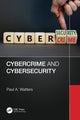 Book cover of: Cybercrime and Cybersecurity. By: Paul A. Watters