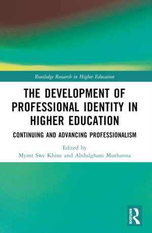 The Development of Professional Identity in Higher Education