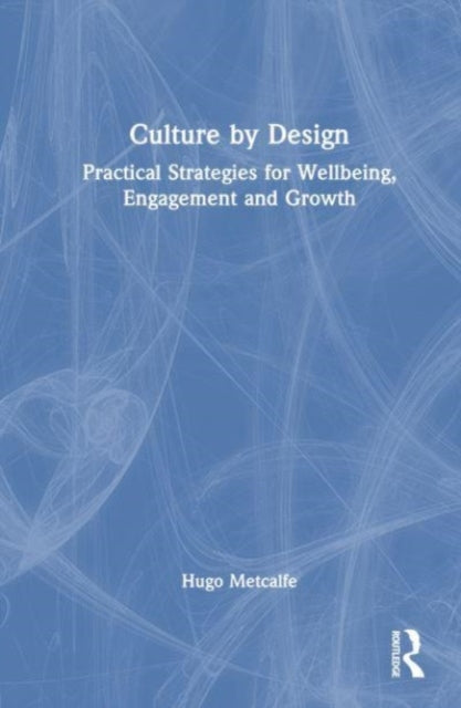 Book cover of: Culture by Design. By: Hugo Metcalfe