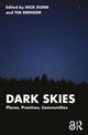 Book cover of: Dark Skies. By: Nick Dunn