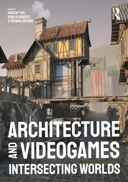 Book cover of: Architecture and Videogames. By: Vincent Hui