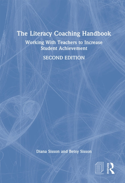 The Literacy Coaching Handbook