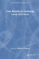 Book cover of: Case Reports in Cardiology. By: William C. Roberts
