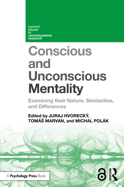 Book cover of: Conscious and Unconscious Mentality. By: Juraj Hvorecký