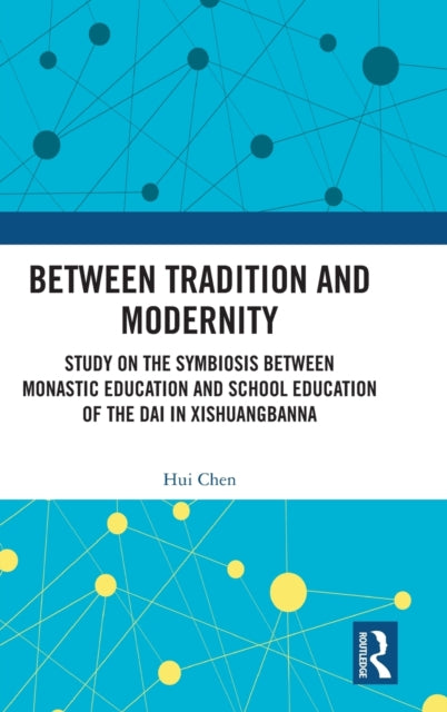 Book cover of: Between Tradition and Modernity. By: Hui Chen