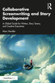 Book cover of: Collaborative Screenwriting and Story Development. By: Marc Handler