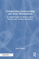 Book cover of: Collaborative Screenwriting and Story Development. By: Marc Handler