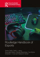 Book cover of: Routledge Handbook of Esports