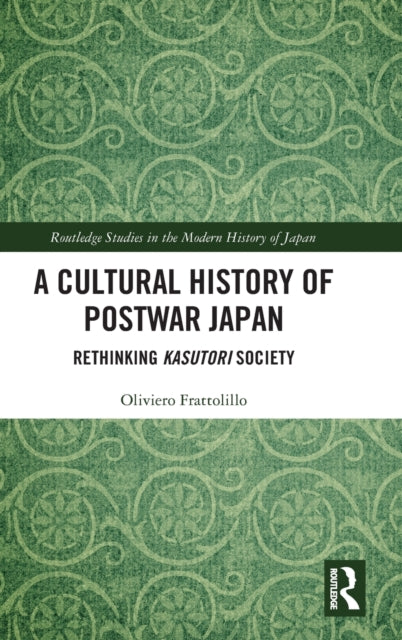 Book cover of: Cultural History of Postwar Japan. By: Oliviero Frattolillo