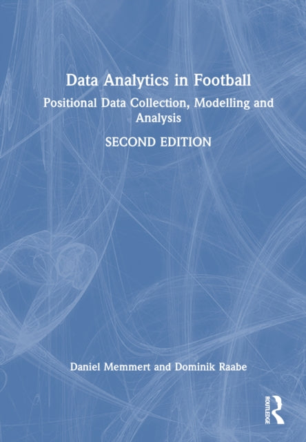 Book cover of: Data Analytics in Football. By: Daniel Memmert